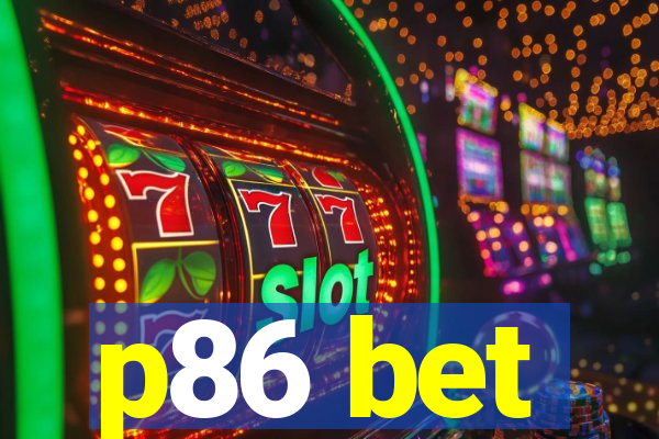 p86 bet